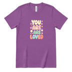 You Are Are Loved Shirt, Positive Affirmation Tee, Retro Bubble Letter T‑Shirt, Mental Health Gift, Self Love Graphic Tee, Kindness Inspirational Top - Royal Purple Front