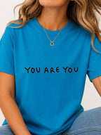 You Are You Simple Handwritten Quote Graphic T-Shirt - Sapphire Model