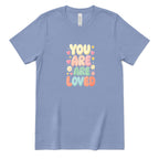 You Are Are Loved Shirt, Positive Affirmation Tee, Retro Bubble Letter T‑Shirt, Mental Health Gift, Self Love Graphic Tee, Kindness Inspirational Top - Lavender Blue Front
