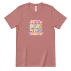 Retro Bubble Letter Positive Tee, Self Acceptance Graphic T‑Shirt, Mental Health Awareness, Be Kind To Yourself Top - Mauve Front